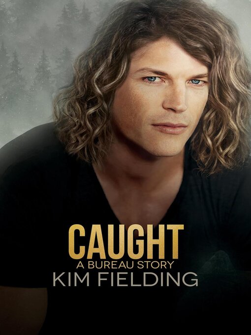 Title details for Caught by Kim Fielding - Available